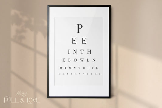 Pee In The Bowl Not On The Floor Funny Bathroom Print