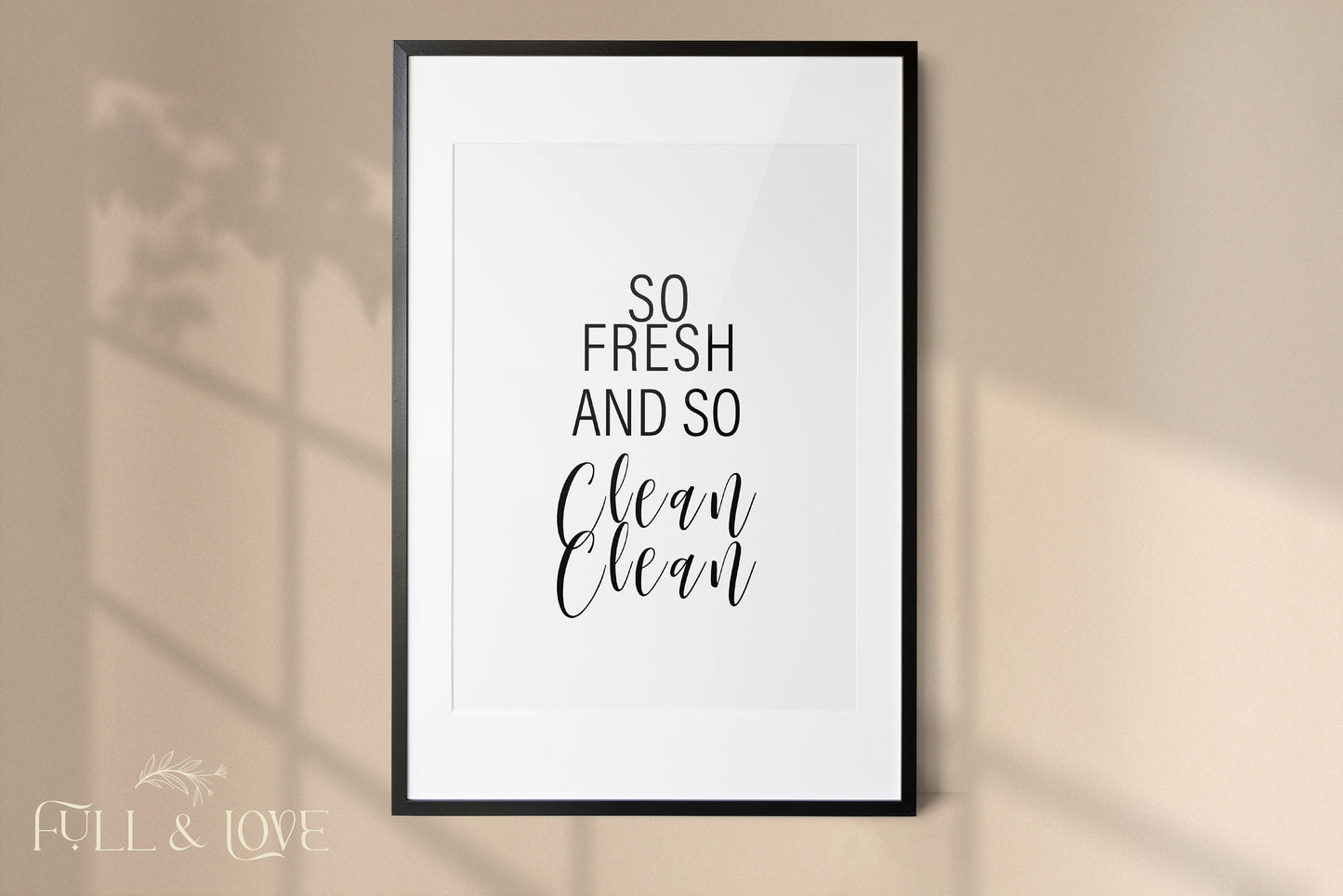 So Fresh and So Clean Clean Bathroom Print